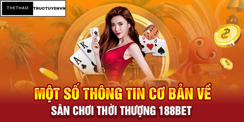Nhà cái tặng tiền trải nghiệm uy tín nhất hiện nay - 188bet