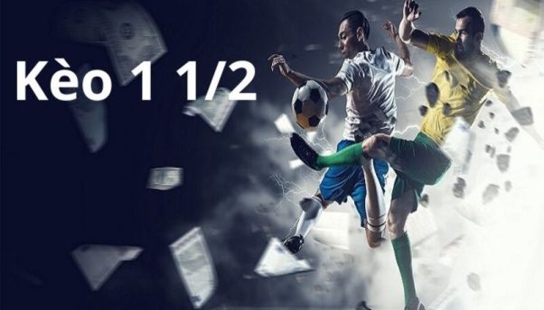 kèo châu á 1 1/2