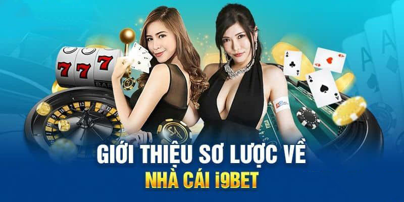 tổng quan nhà cái uy tín i9bet